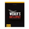 Weber Grillbuch "Weber’s Hot & Spicy"